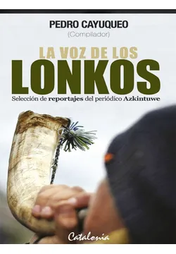 La Voz De Los Lonkos La Voz De Los Lonkos