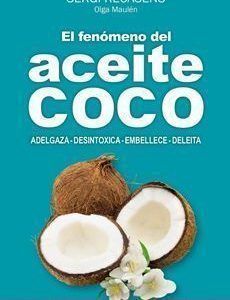 El fenómeno del aceite de coco