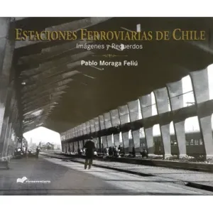 estaciones-ferroviarias-chile-pablo-moraga-feliu.webp