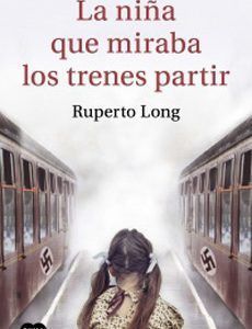 La Niña Que Miraba Los Trenes Partir