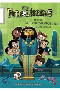 Los Futbolísimos 5 El Misterio Del Robo Imposible