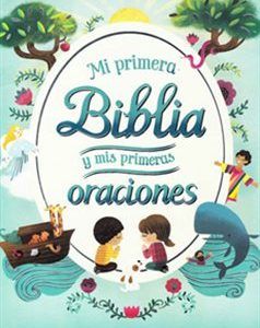 Mi Primera Biblia Y Mis Primeras Oraciones