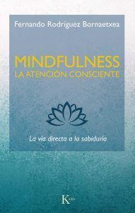 Mindfulness La Atención Consciente
