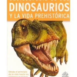 Enciclopedia De Los Dinosaurios Y La Vida Prehistórica