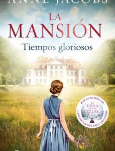 La Mansión. Tiempos Gloriosos