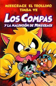 Los Compas Y La Maldición De Mikecrack