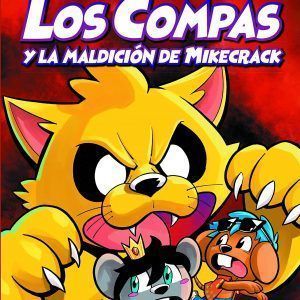 Los Compas Y La Maldición De Mikecrack