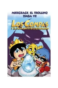 Los Compas Y El Diamantito Legendario