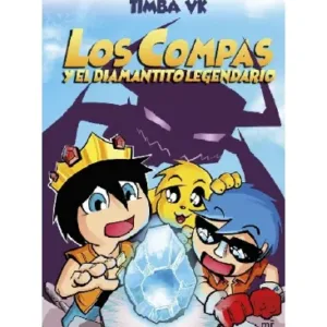 Los Compas Y El Diamantito Legendario