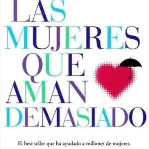 Las mujeres que aman demasiado