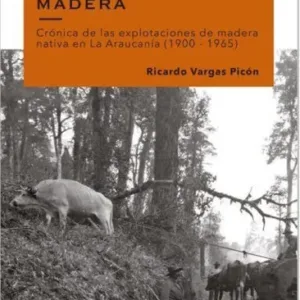 Portada del Libro La Epopeya De La Madera