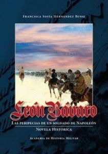León Bávaro. Las Peripecias De Un Soldado De Napoleón.
