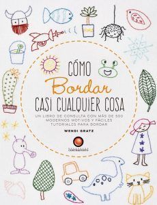 Cómo Bordar Casi Cualquier Cosa