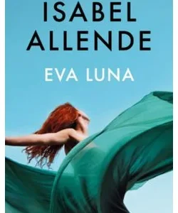 Portada del libro Eva Luna escrito por Isabel Allende, edición Debolsillo con fondo azul y una mujer con vestido verde ondeando