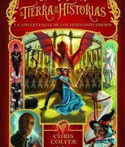 La Tierra De Las Historias 3 -Las Advertencia De Los Hermanos Grimm