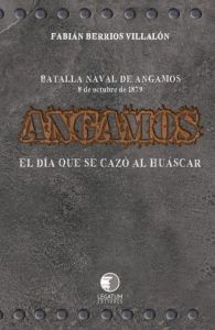 Angamos: El Día Que Se Cazó Al Huáscar