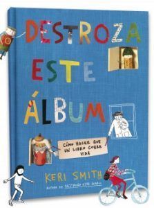 Destroza Este Diario (Cómo Hacer Que Un Libro Cobre Vida)