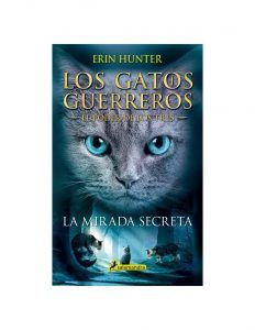Los Gatos Guerreros El Poder De Los Tres 1 - La Mirada Secreta