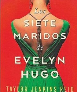 Los siete maridos de Evelyn Hugo - Taylor Jenkins Reid