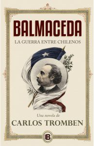 Balmaceda. La Guerra Entre Chilenos