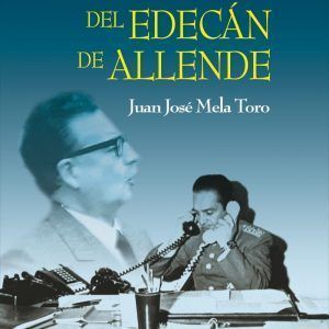 Memorias Del Edecán De Allende