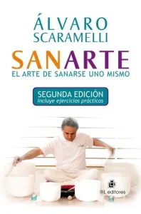 San Arte El arte de sanarse uno mismo