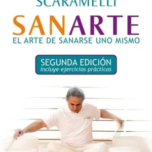 San Arte El arte de sanarse uno mismo