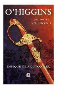 O'Higgins. Una Novela (Volumen 2)