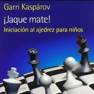 Jaque mate - Iniciación al ajedrez para niños