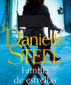 Familia de estrellas - Danielle Steel