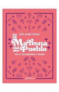La Matrona Del Pueblo (Guía De Autoconocimiento Femenino)