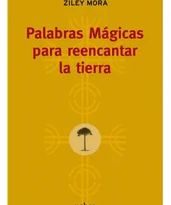 Palabras Magicas para reencantar la tierra - libro en libreriaalemana.cl