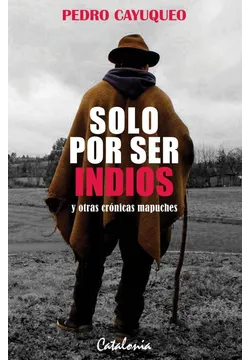 Solo Por Ser Indios - libro en libreriaalemana.cl