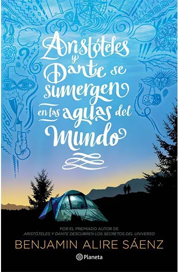 Aristóteles Y Dante Se Sumergen En Las Aguas Del Mundo