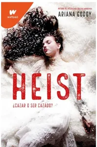 Heist ¿Cazar O Ser Cazado?