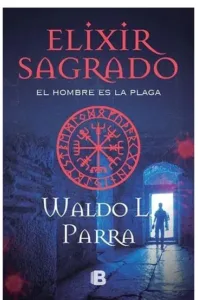 Portada del libro Elixir Sabrado - El Hombre es la Plaga