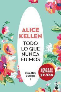 Todo Lo Que Nunca Fuimos. Deja Que Ocurra 1