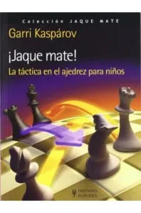 Jaque Mate La Táctica En El Ajedrez Para Niños