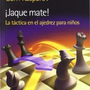 Jaque Mate La Táctica En El Ajedrez Para Niños