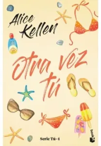 Otra vez Tu - Alice Kellen