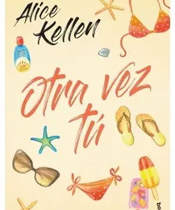 Otra vez Tu - Alice Kellen