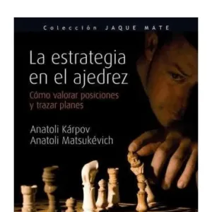 La estrategia en el Ajedrez