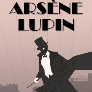 Arsene Lupin 4 -Los Tres Crímenes De Arsene Lupin