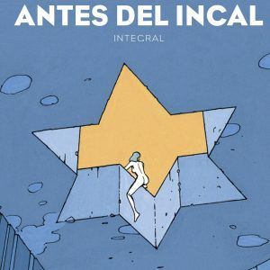 Antes Del Incal (Intengral)