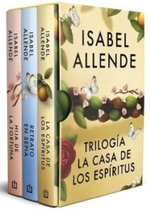 Trilogía La Casa de Los espíritus - Isabel Allende