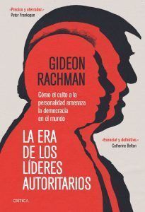 La Era De Los Líderes Autoritarios
