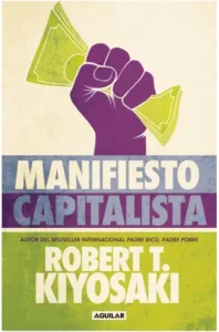 Portada del Libro Manifiesto capitalista de Robert Kiyosaki