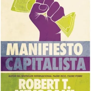 Portada del Libro Manifiesto capitalista de Robert Kiyosaki