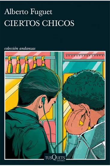 Portada del libro Ciertos Chicos de Alberto Fuguet