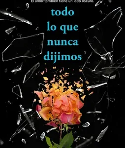 Todo lo que nunca dijimos - Sloan Harlow